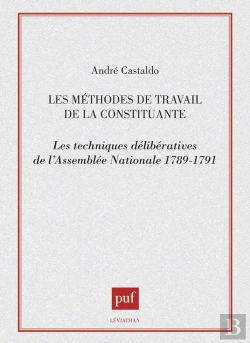 Bertrand.pt - Les Méthodes De Travail De La Constituante