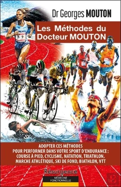 Bertrand.pt - Les Méthodes Du Docteur Mouton : Adopter Ces Méthodes Pour Performer Dans Votre Sport D'Endurance