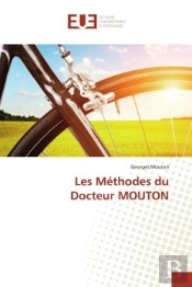 Les Methodes Du Docteur Mouton