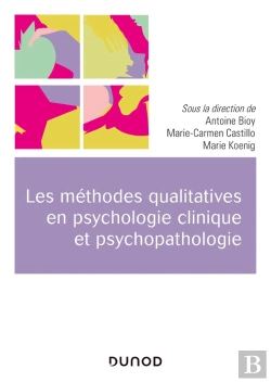 Bertrand.pt - Les Méthodes Qualitatives En Psychologie Clinique Et Psychopathologie