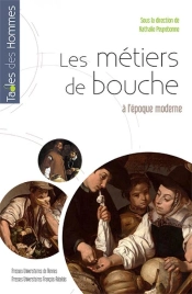 Les Métiers De Bouche À L'Époque Moderne