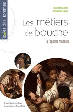 Bertrand.pt - Les Métiers De Bouche À L'Époque Moderne