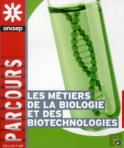 Bertrand.pt - Les Metiers De La Biologie Et Des Biotechnologies