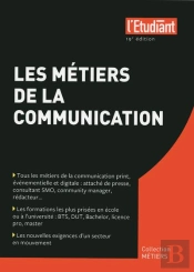 Les Métiers De La Communication (19e Édition)