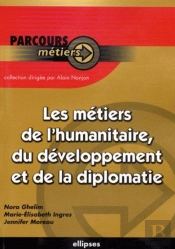 Les Métiers De La Diplomatie De L'Humanitaire Et De La Diplomatie