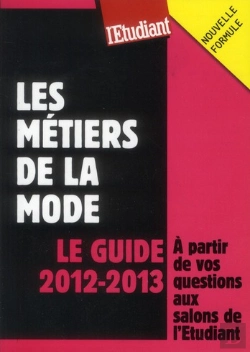 Bertrand.pt - Les Métiers De La Mode ; Le Guide 2012-2013