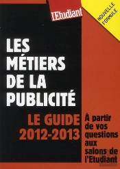 Les Métiers De La Publicité ; Le Guide 2012-2013