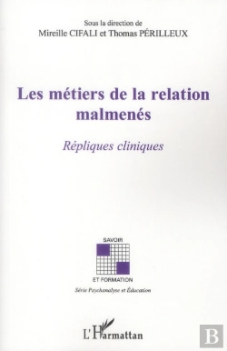 Bertrand.pt - Les Métiers De La Relation Malmenés ; Répliques Cliniques