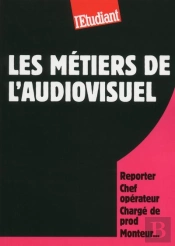 Les Metiers De L'Audiovisuel