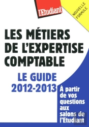 Les Métiers De L'Expertise Comptable ; Le Guide 2012-2013