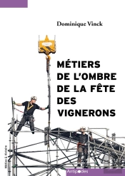 Les Métiers De L'Ombre De La Fête Des Vignerons