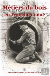 Les Métiers Du Bois En Franche-Comté