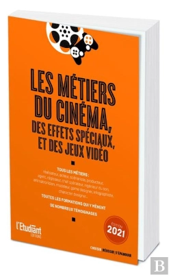 Bertrand.pt - Les Métiers Du Cinéma, Des Effets Spéciaux Et Des Jeux Vidéo (Édition 2021)