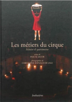 Bertrand.pt - Les Metiers Du Cirque,Histoire Et Patrimoine