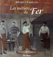 Les Métiers Du Fer, De La Pierre Et De La Terre