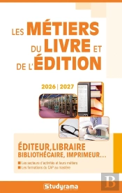 Les Métiers Du Livre Et De L'Édition (Édition 2026/2027)