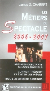 Les Métiers Du Spectacle (Édition 2006-2007)