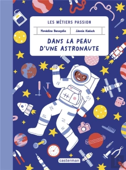 Bertrand.pt - Les Métiers Passions : Dans La Peau D'Une Astronaute