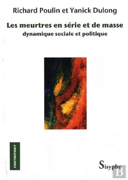 Bertrand.pt - Les Meurtres En Série Et De Masse Dynamique Sociale Et Politique