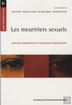 Bertrand.pt - Les Meurtriers Sexuels - Analyse Comparative Et Nouvelles Perspectives