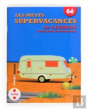 Les Meves Supervacances De Llengua Catalana I Castellana. 6è Primària