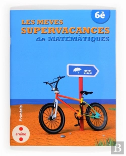 Bertrand.pt - Les Meves Supervacances De Matemàtiques. 6è Primària