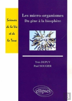 Bertrand.pt - Les Micro-Organismes - Du Gène À La Biosphère