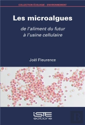 Les Microalgues : De L'Aliment Du Futur À L'Usine Cellulaire