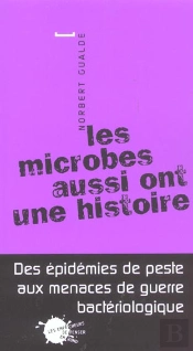 Les Microbes Aussi Ont Une Histoire