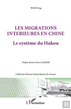 Bertrand.pt - Les Migrations Intérieures En Chine ; Le Système Du Hukou
