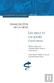 Les Mille Et Un Jours ; Contes Persans