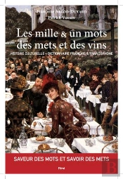 Les Mille Et Un Mots Des Mets Et Des Vins