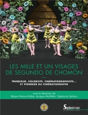 Les Mille Et Un Visages De Segundo De Chomón