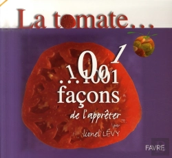 Bertrand.pt - Les Mille Et Une Façons D'Apprêter La Tomate