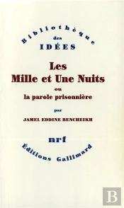 Les Mille Et Une Nuits Ou La Parole Prisonniere