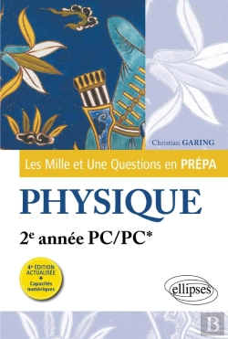 Bertrand.pt - Les Mille Et Une Questions En Prépa : Physique : 2e Année Pc/Pc* (4e Édition)