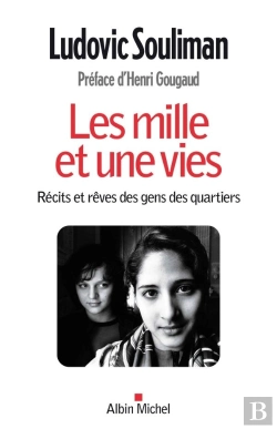 Bertrand.pt - Les Mille Et Une Vies ; Récits Et Rêves Des Gens Des Quartiers