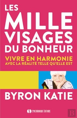 Bertrand.pt - Les Mille Visages Du Bonheur ; Vivre En Harmonie Avec La Réalité Telle Qu'Elle Est