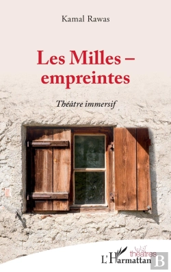 Bertrand.pt - Les Milles : Empreintes,  Théâtre Immersif