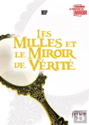 Les Milles Et Le Miroir De Verite