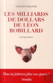 Les Milliards De Dollars De Léon Robillard