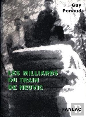 Les Milliards Du Train De Neuvic