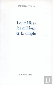 Les Milliers, Les Millions Et Le Simple