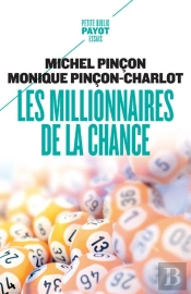 Les Millionnaires De La Chance ; Rêve Et Réalité