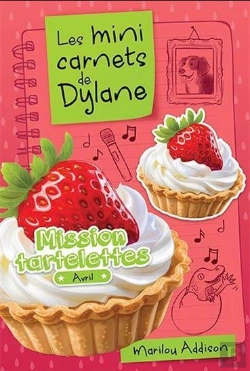 Bertrand.pt - Les Mini Carnets De Dylane : Mission Tartelettes