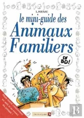 Les Mini-Guides En Bd T.12; Animaux Famliliers
