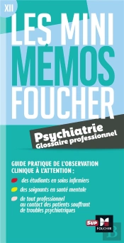 Les Mini Memos Foucher - Glossaire De Psychiatrie  - Revision