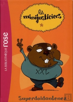 Bertrand.pt - Les Minijusticers T.2- Superdoigtdanslenez