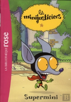 Bertrand.pt - Les Minijusticiers 04 - Supermini