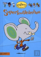 Les Minijusticiers T.10; Superfeuilledechou